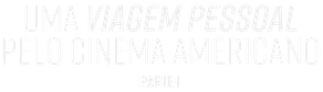 Uma viagem pessoal pelo cinema americano